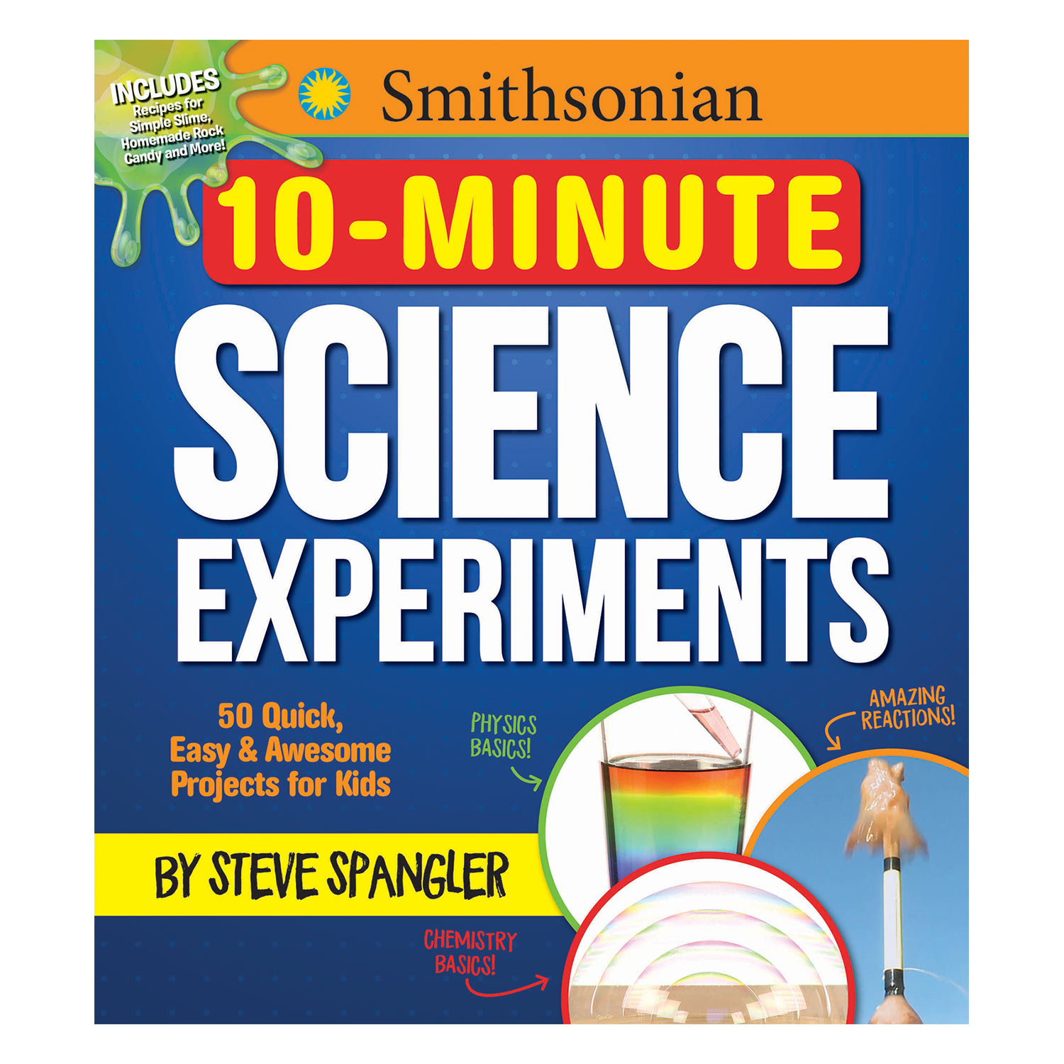 Smithsonian 10-Minute Science Experiments